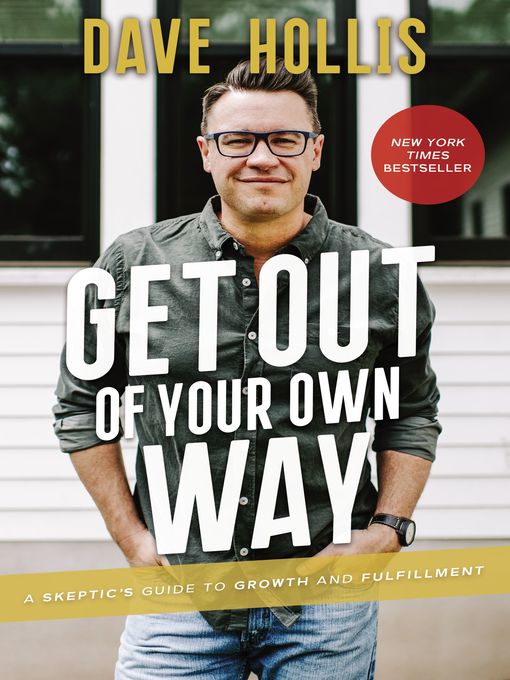 Title details for Get Out of Your Own Way by Dave Hollis - Wait list